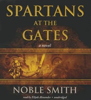 Spartans at the Gates: Book II of the Warrior Trilogy
