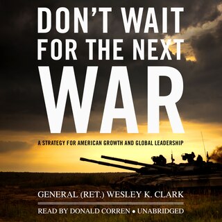 Couverture_Don&rsquo;t Wait for the Next War