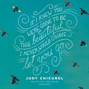 Couverture_If I Knew You Were Going To Be This Beautiful, I Never Would Have Let You Go