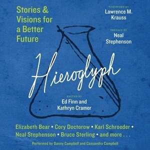 Hieroglyph: Stories And Visions For A Better Future