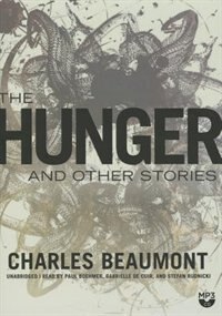 The Hunger, And Other Stories