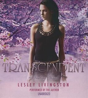 Transcendent: A Starling Novel