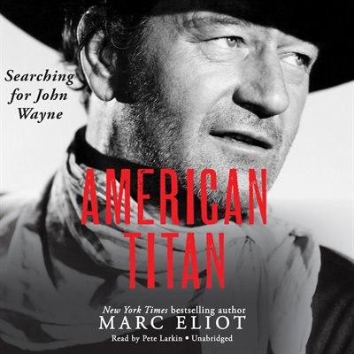 American Titan: Searching For John Wayne