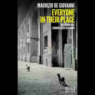 Everyone In Their Place: The Summer Of Commissario Ricciardi de Maurizio de Giovanni