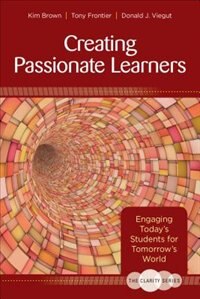Couverture_The Clarity Series: Creating Passionate Learners