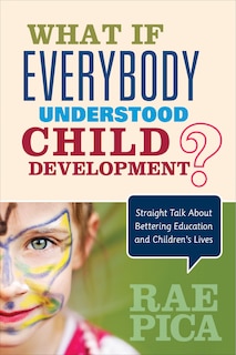 Couverture_What If Everybody Understood Child Development?