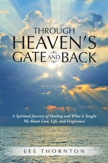 Front cover_Through Heaven's Gate and Back