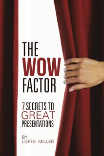 Front cover_The WOW Factor - 7 Secrets to Great Presentations