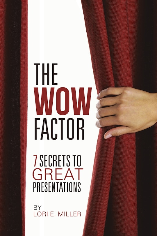Front cover_The WOW Factor - 7 Secrets to Great Presentations