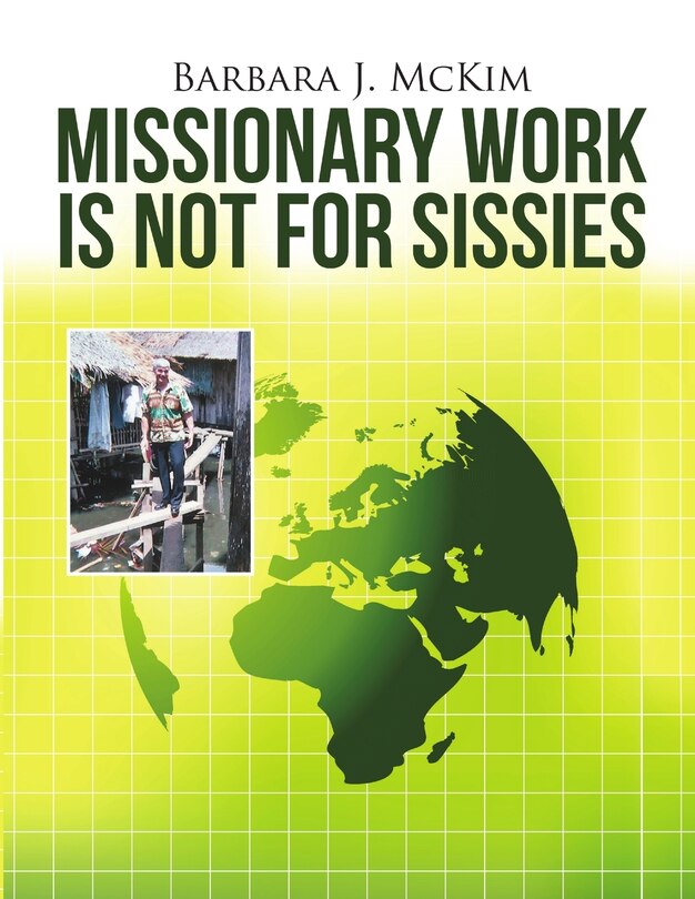 Front cover_Missionary Work Is Not for Sissies