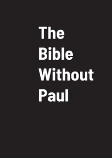 Front cover_The Bible Without Paul