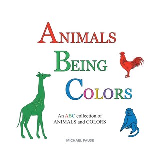 Front cover_Animals Being Colors