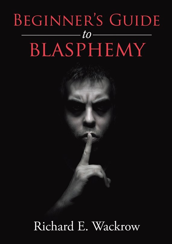 Front cover_Beginner's Guide to Blasphemy