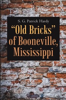 Couverture_Old Bricks of Booneville, Mississippi