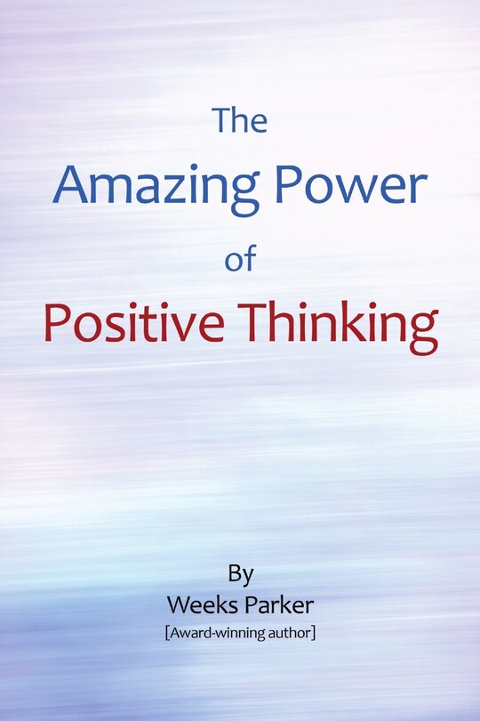 The Amazing Power of Positive Thinking