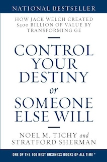 Front cover_Control Your Destiny or Someone Else Will