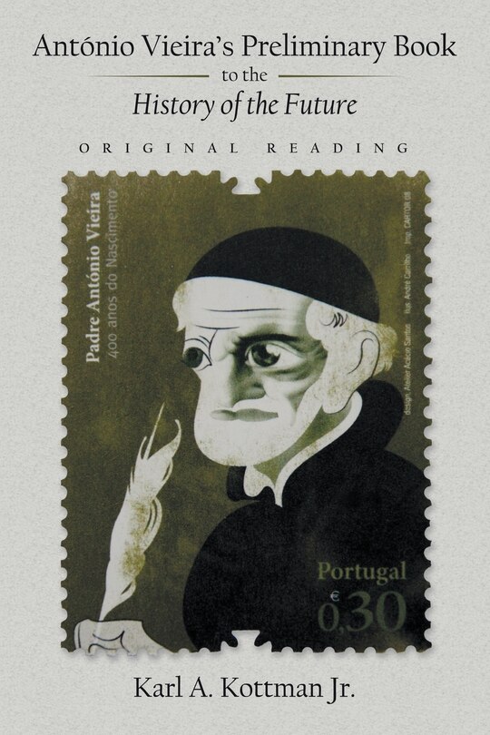 Front cover_António Vieira's Preliminary Book to the History of the Future