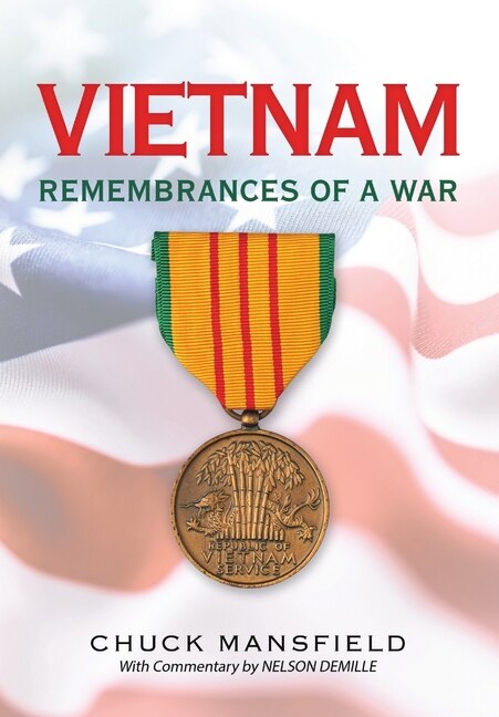 Vietnam: Remembrances of a War