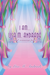 Front cover_I Am... Lisa M. Andrade