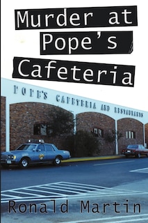Front cover_Murder at Pope's Cafeteria