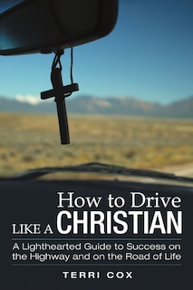 Couverture_How to Drive Like a Christian