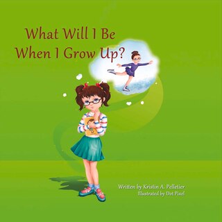 Couverture_What Will I Be When I Grow Up?