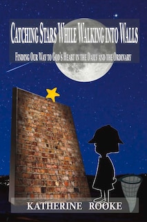 Couverture_Catching Stars While Walking Into Walls