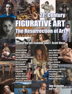 21st Century Figurative Art: The Resurrection Of Art