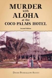 Front cover_Murder With Aloha At The Coco Palms Hotel