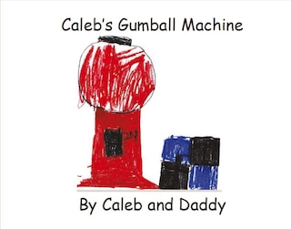 Front cover_Caleb's Gumball Machine