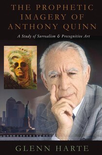 Couverture_The Prophetic Imagery of Anthony Quinn