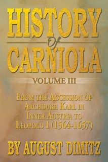 Front cover_History of Carniola Volume III