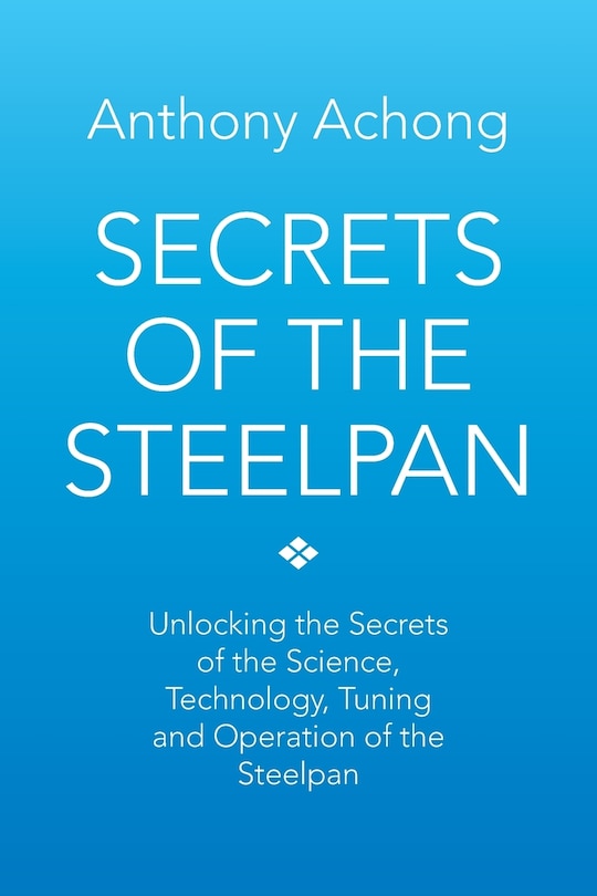 Front cover_Secrets Of The Steelpan