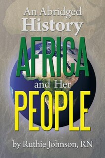 Front cover_An Abridged History Africa and Her People