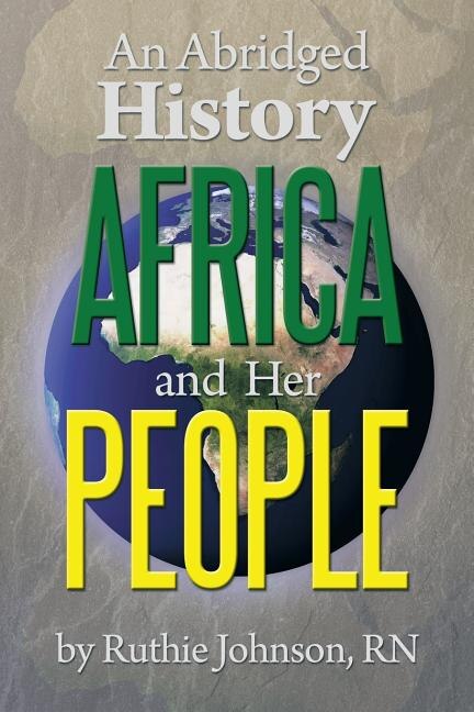 Front cover_An Abridged History Africa and Her People