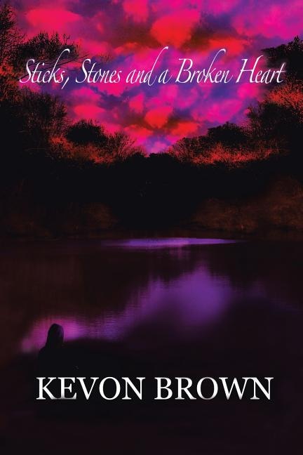 Front cover_Sticks, Stones and a Broken Heart