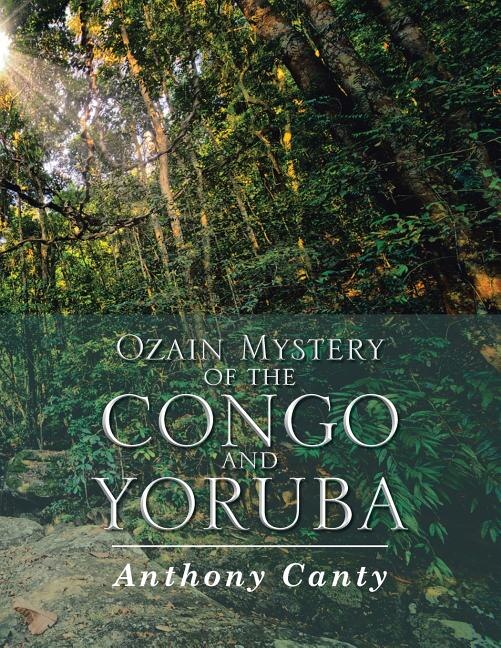 Couverture_Ozain Mystery of the Congo and Yoruba