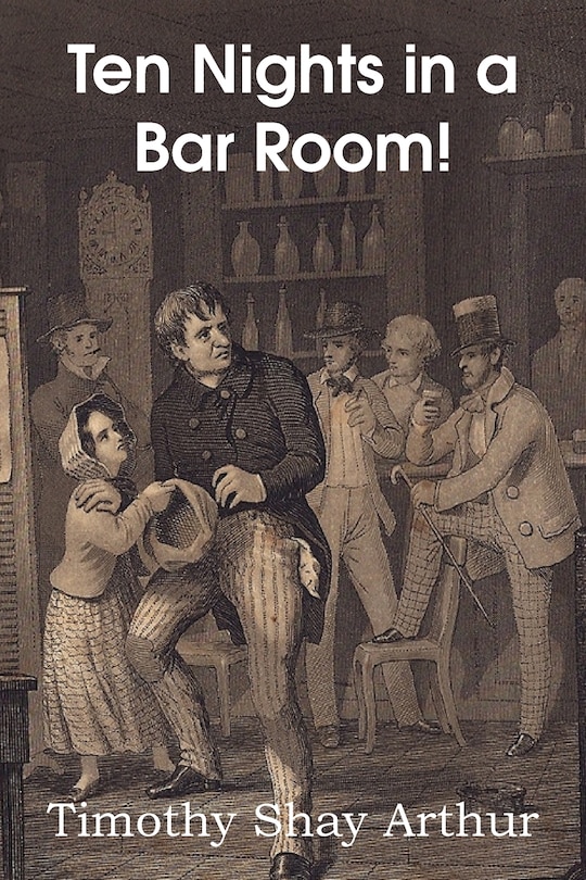 Front cover_Ten Nights In A Bar Room!