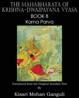 Couverture_The Mahabharata Of Krishna-dwaipayana Vyasa Book 8 Karna Parva
