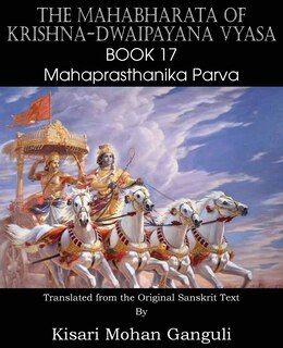 Couverture_The Mahabharata Of Krishna-dwaipayana Vyasa Book 17 Mahaprasthanika Parva
