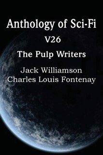 Couverture_Anthology Of Sci-fi V26, The Pulp Writers