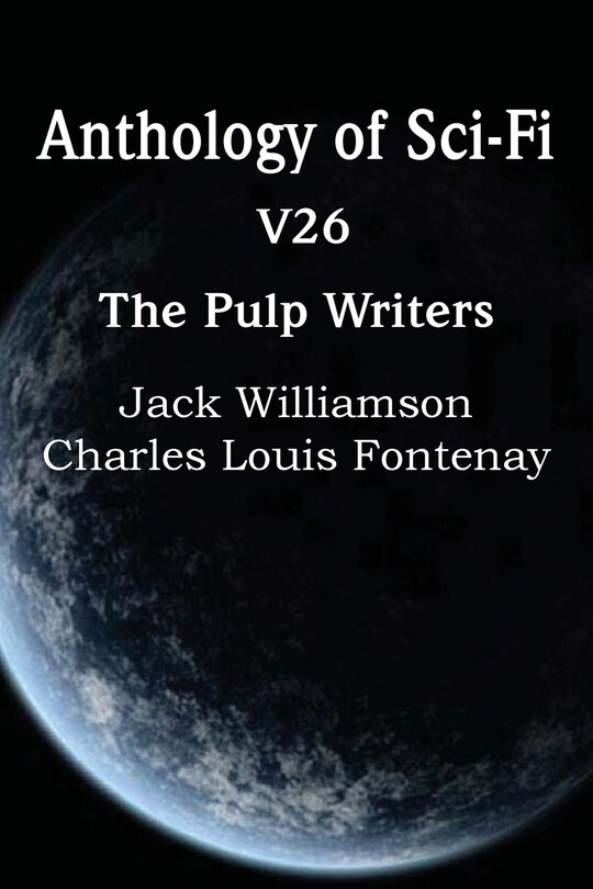 Couverture_Anthology Of Sci-fi V26, The Pulp Writers