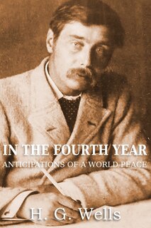 Front cover_In The Fourth Year Anticipations Of A World Peace