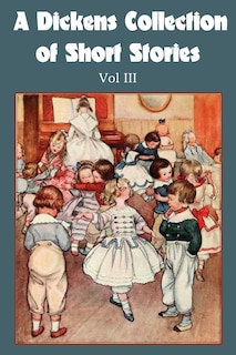 Couverture_A Dickens Collection of Short Stories Vol III