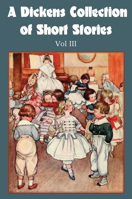 Couverture_A Dickens Collection of Short Stories Vol III