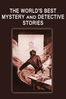Front cover_The World's Best Mystery and Detective Stories