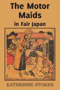 Front cover_The Motor Maids in Fair Japan