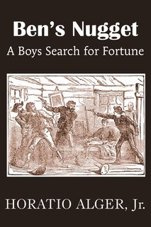 Front cover_Ben's Nugget, a Boys Search for Fortune