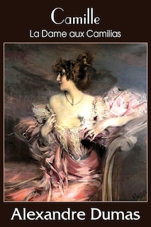 Front cover_Camille (La Dame aux Camilias)