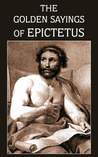 Front cover_The Golden Sayings of Epictetus